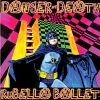 RUBELLA BALLET - Danger Of Death (2018) (LP)