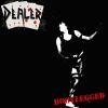 DEALER - Bootlegged (Limited edition SILVER LP) (2018)