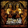 TOO PURE TO DIE - Confidence And Consequence (2008)