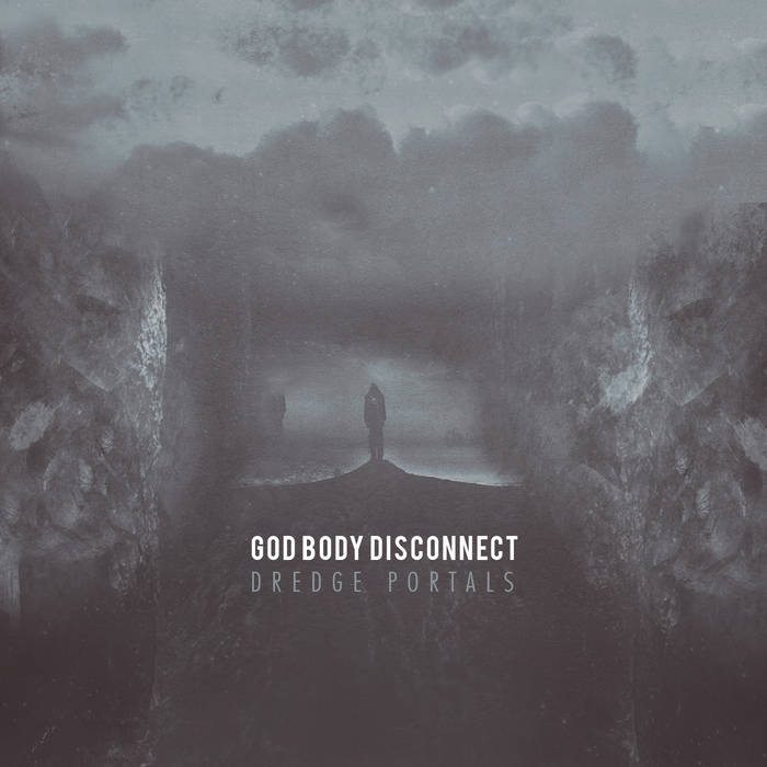God Body Disconnect - Dredge Portals CD