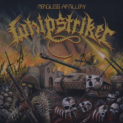 WHIPSTRIKER - Merciless Artillery