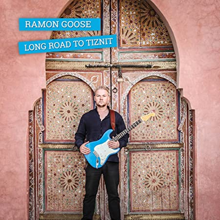 RAMON GOOSE - Long Road To Tinzit CD 2017
