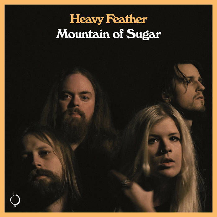 HEAVY FEATHER - Mountain of Sugar (2021)