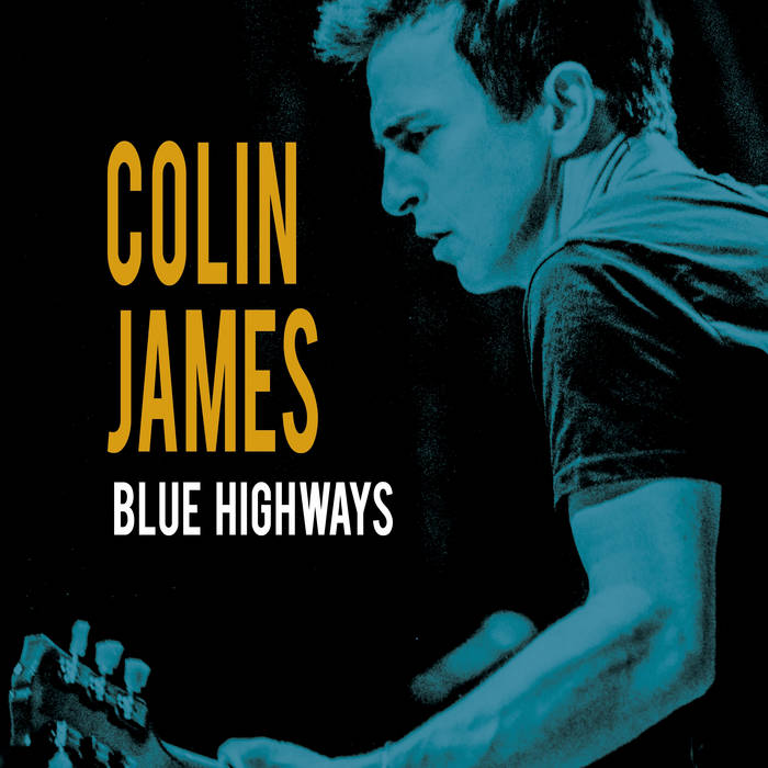 JAMES, COLIN - Blue Highways (CD) (2016)