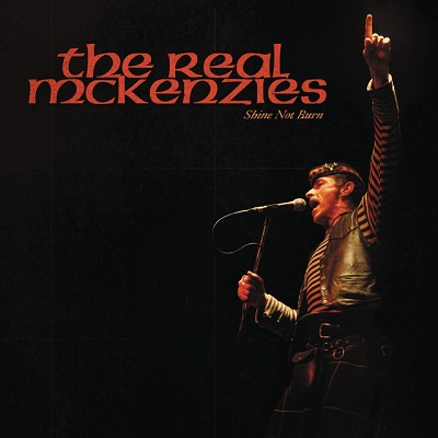 REAL MCKENZIES - Shine Not Burn (CD) (2010)