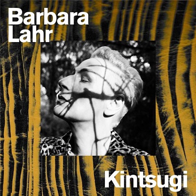 LAHR, BARBARA - Kintsugi