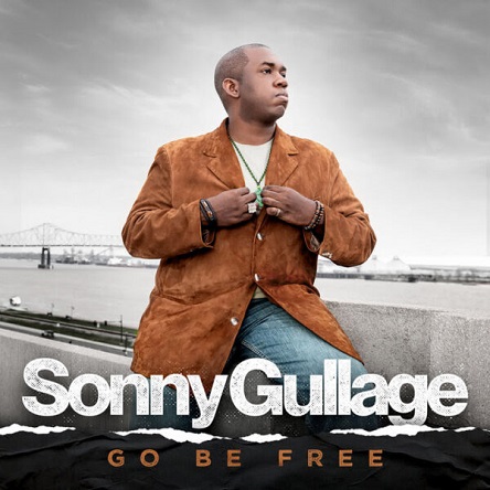GULLAGE, SONNY - Go Be Free 2024