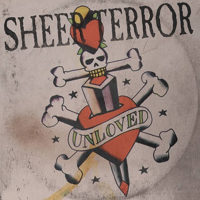SHEER TERROR - Unheard Unloved