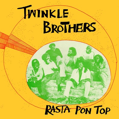 TWINKLE BROTHERS - Rasta Pon Top