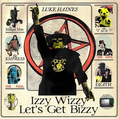 HAINES, LUKE - Izzy Wizzy Let's Get Bizzy