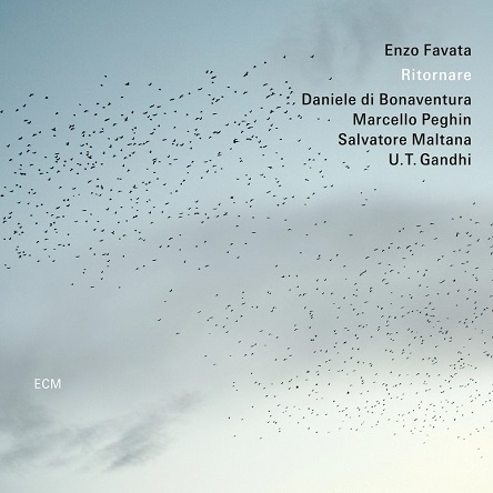 ENZO FAVATA, DANIELE di BONAVENTURA, MARCELLO PEGHIN, SALVATORE MALTANE, U.T. GANDHI - Ritornare (CD) (2026)