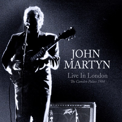 MARTYN, JOHN - Live in London (The Camden Palace 1984)