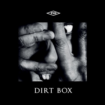 PIG - Dirt Box EP (CD) (2026)